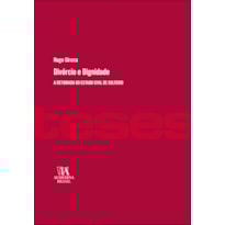 Divórcio e dignidade: a retomada do estado civil de solteiro