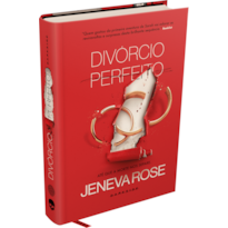 DIVÓRCIO PERFEITO - THRILLER DE JENEVA ROSE, AUTORA DE CASAMENTO PERFEITO - COLEÇÃO E.L.A.S.