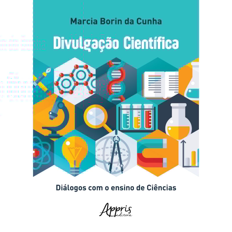 DIVULGAÇÃO CIENTÍFICA: DIÁLOGOS COM O ENSINO DE CIÊNCIAS