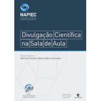 DIVULGACAO CIENTIFICA NA SALA DE AULA - PERSPECTIVAS E POSSIBILIDADES