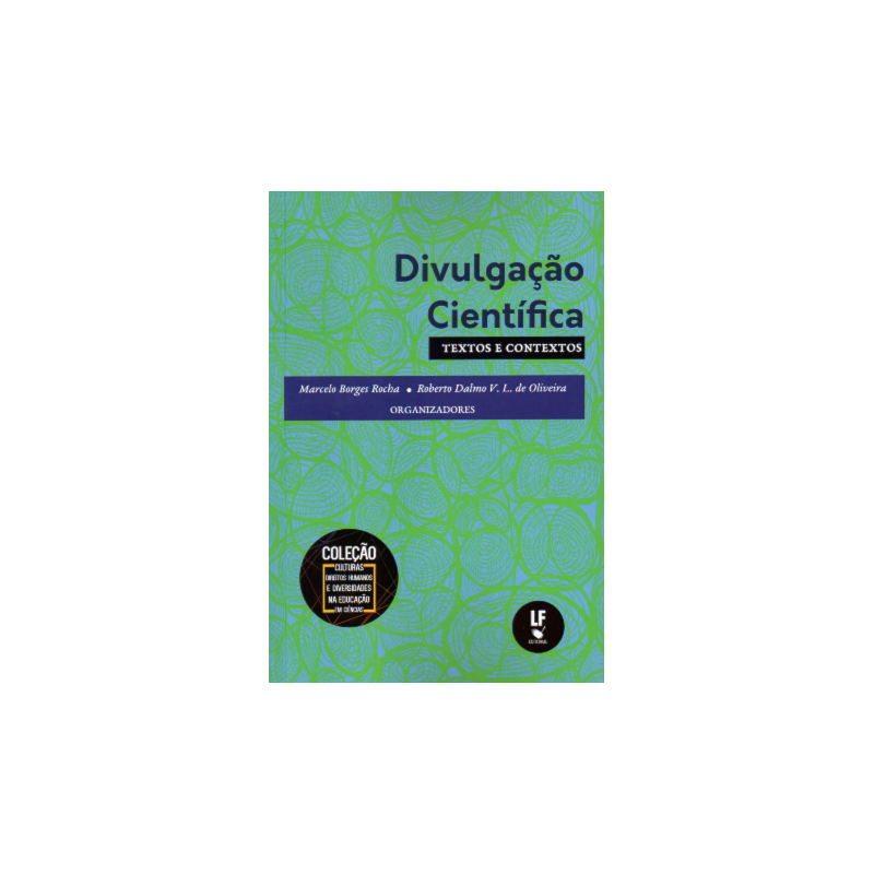 DIVULGAÇÃO CIENTÍFICA: TEXTOS E CONTEXTOS