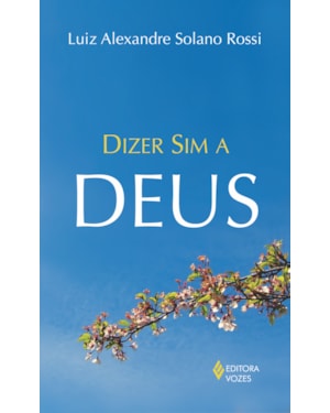 DIZER SIM A DEUS