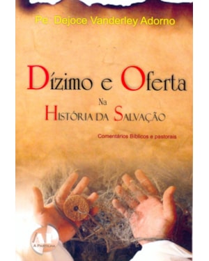 DIZIMO E OFERTA NA HISTORIA DA SALVACAO