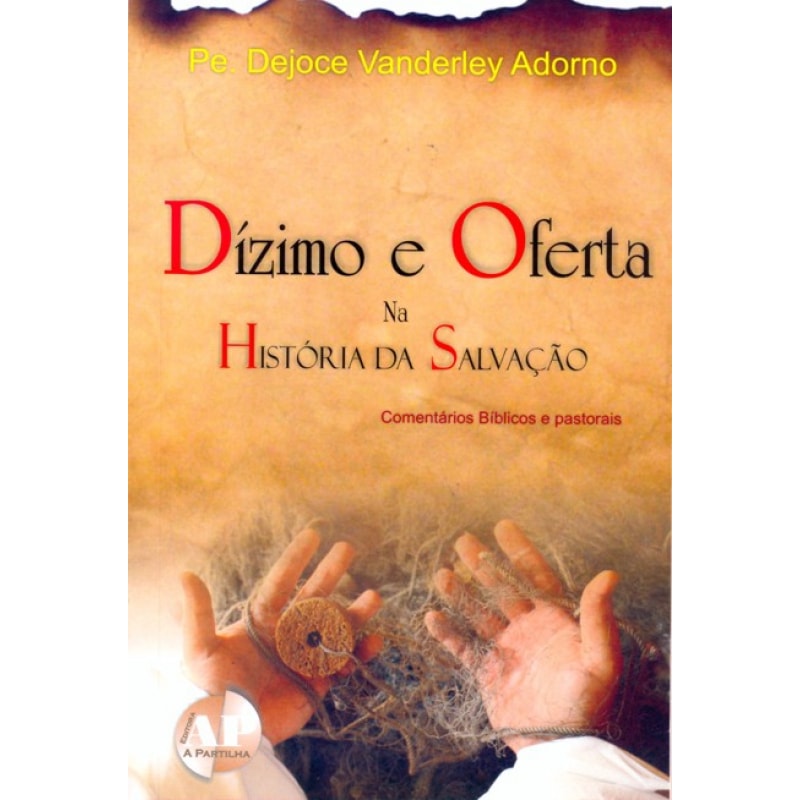 DIZIMO E OFERTA NA HISTORIA DA SALVACAO