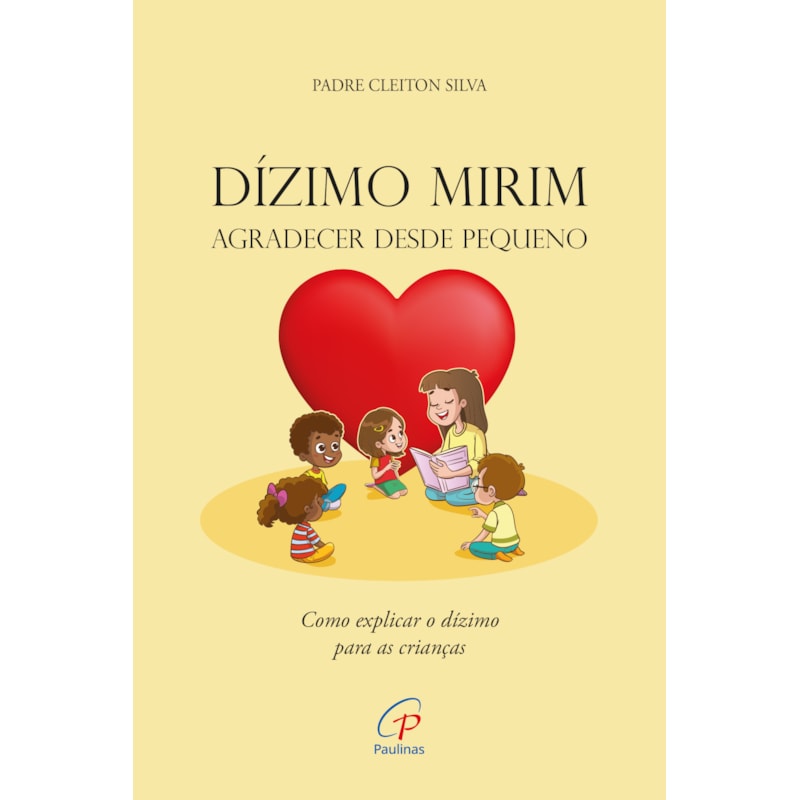 Dízimo mirim: agradecer desde pequeno: como explicar o dízimo para as crianças