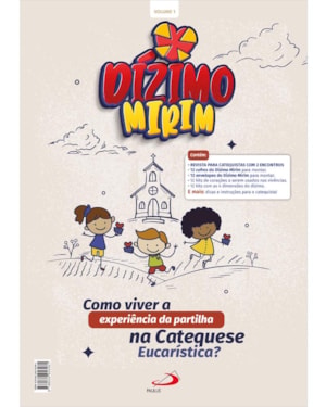 Dízimo mirim: Como Viver a Experiência da Partilha na Catequese Eucarística?
