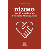 Dízimo nas comunidades eclesiais missionárias