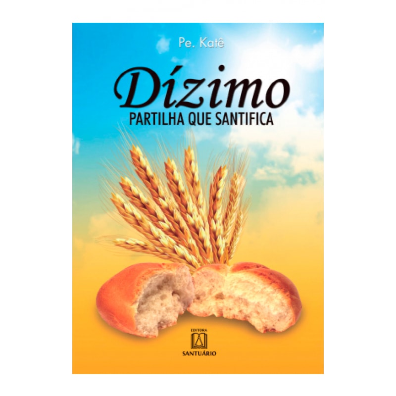 DIZIMO - PARTILHA QUE SANTIFICA