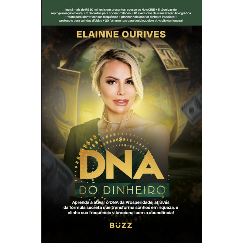 DNA DO DINHEIRO:: APRENDA A ATIVAR O DNA DA PROSPERIDADE, ATRAVÉS DA FÓRMULA SECRETA QUE TRANSFORMA SONHOS EM RIQUEZA, E ALINHE SUA FREQUÊNCIA VIBRACIONAL COM A ABUNDÂNCIA!