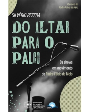 Do altar para o palco: os shows em movimento do padre fábio de melo