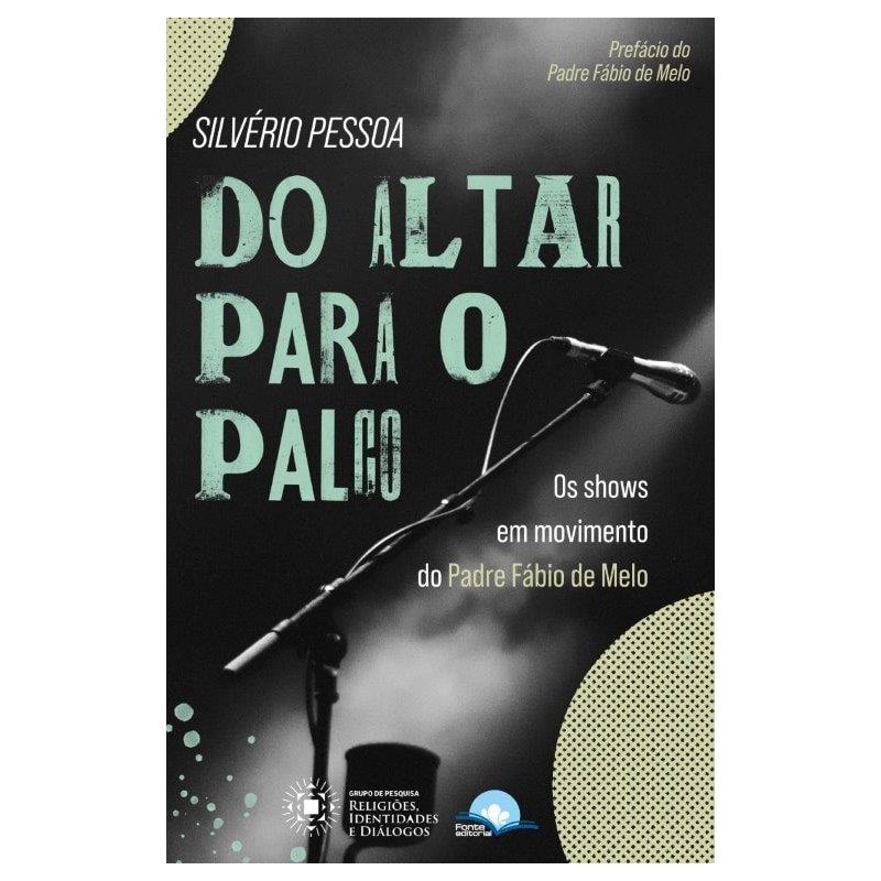 Do altar para o palco: os shows em movimento do padre fábio de melo
