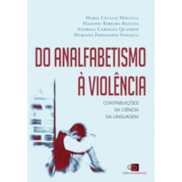 DO ANALFABETISMO À VIOLÊNCIA: CONTRIBUIÇÕES DA CIÊNCIA DA LINGUAGEM