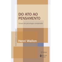 DO ATO AO PENSAMENTO: ENSAIO DE PSICOLOGIA COMPARADA