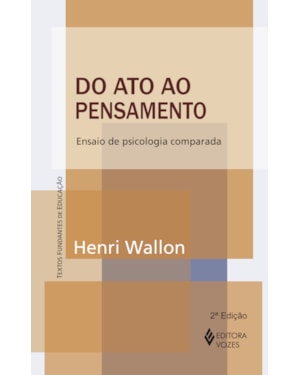 DO ATO AO PENSAMENTO: ENSAIO DE PSICOLOGIA COMPARADA