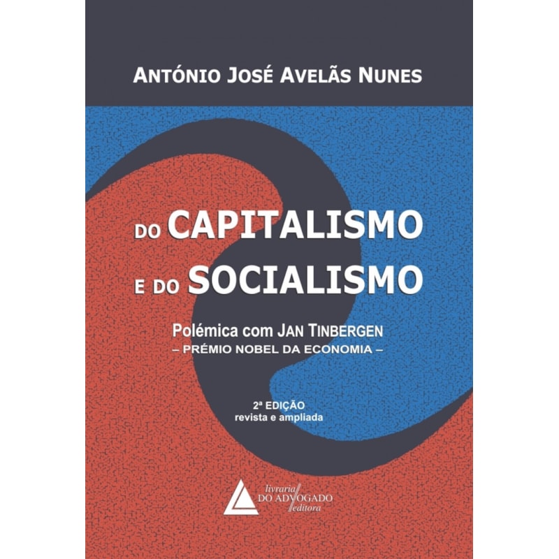 DO CAPITALISMO E DO SOCIALISMO