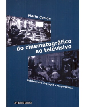 DO CINEMATOGRÁFICO AO TELEVISIVO