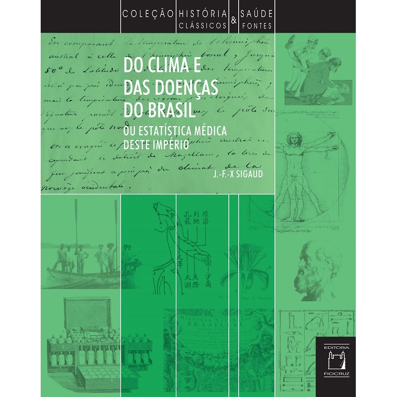 DO CLIMA E DAS DOENÇAS: OU ESTATÍSTICA MÉDICA DESTE IMPÉRIO