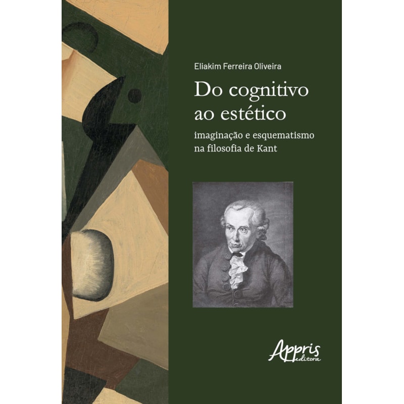 DO COGNITIVO AO ESTÉTICO: IMAGINAÇÃO E ESQUEMATISMO NA FILOSOFIA DE KANT