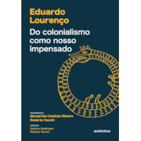 DO COLONIALISMO COMO NOSSO IMPENSADO