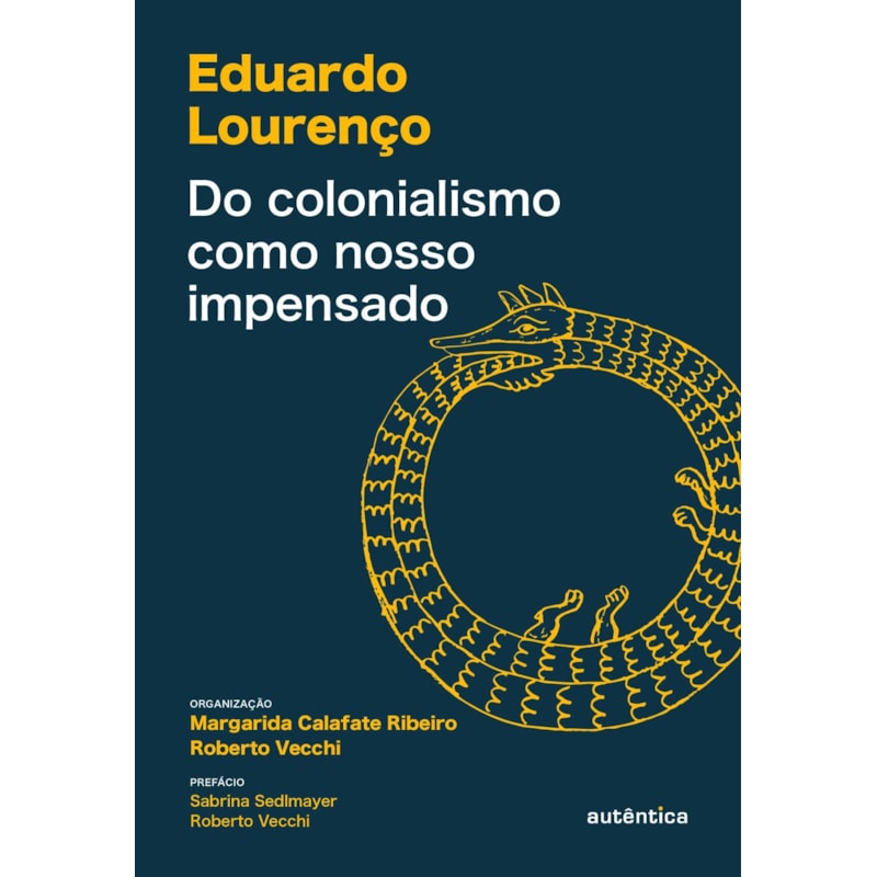 DO COLONIALISMO COMO NOSSO IMPENSADO