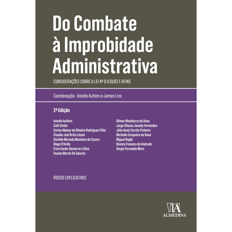 Do combate à improbidade administrativa: considerações sobre a lei nº 8.429/92 e afins