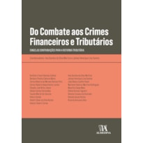 Do combate aos crimes financeiros e tributários: singelas contribuições para a reforma tributária