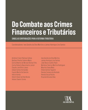 Do combate aos crimes financeiros e tributários: singelas contribuições para a reforma tributária