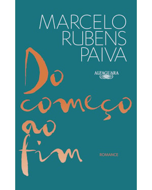 DO COMEÇO AO FIM: ROMANCE