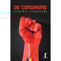 DO COMUNISMO. O DESTINO DE UMA RELIGIÃO POLÍTICA