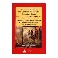 DO CONTRATO PARENTAL À SOCIOAFETIVIDADE E FAMÍLIA, ENTIDADE FAMILIAR E UNIÃO DE INDIVÍDUOS DO MESMO SEXO