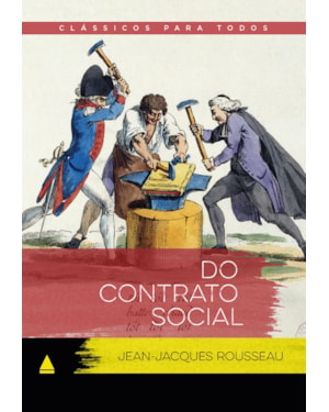 DO CONTRATO SOCIAL: CLÁSSICO PARA TODOS