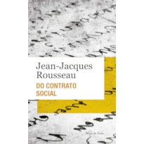 DO CONTRATO SOCIAL OU PRINCÍPIOS DO DIREITO POLÍTICO - ED. BOLSO