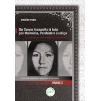 DO CORPO INSEPULTO À LUTA POR MEMÓRIA, VERDADE E JUSTIÇA: UM ESTUDO DO CASO DINAELZA COQUEIRO