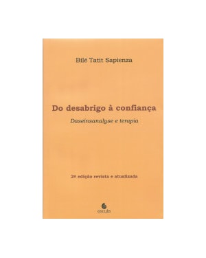 Do desabrigo à confiança: Daseinsanalyse e terapia