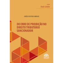 Do erro de proibição no direito tributário sancionador