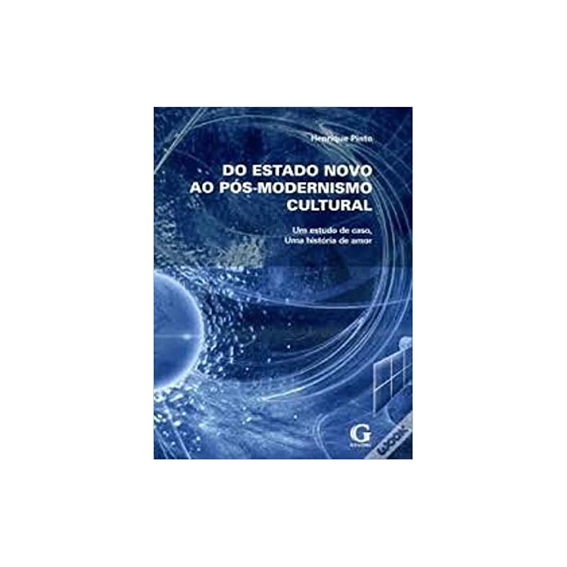 DO ESTADO NOVO AO POS MODERNISMO CULTURAL - 1ª