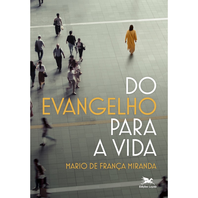 DO EVANGELHO PARA A VIDA