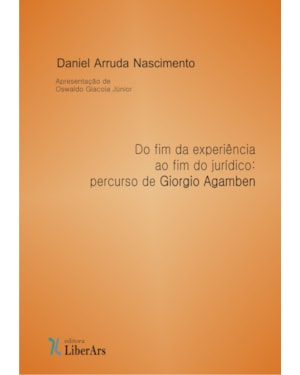 DO FIM DA EXPERIÊNCIA AO FIM DO JURÍDICO: PERCURSO DE GIORGIO AGAMBEN