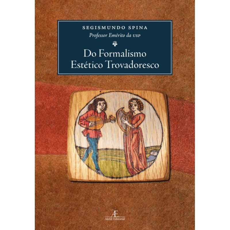 DO FORMALISMO ESTÉTICO TROVADORESCO