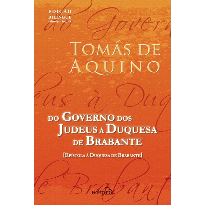 DO GOVERNO DOS JUDEUS À DUQUESA DE BRABANTE: EPÍSTOLA À DUQUESA DE BRABANTE