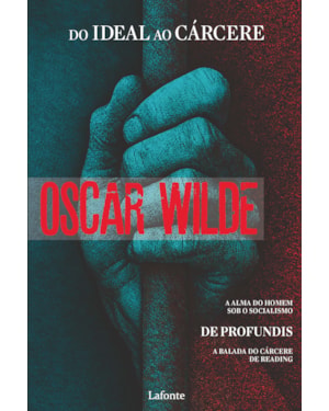 Do Ideal ao Cárcere - Oscar Wilde