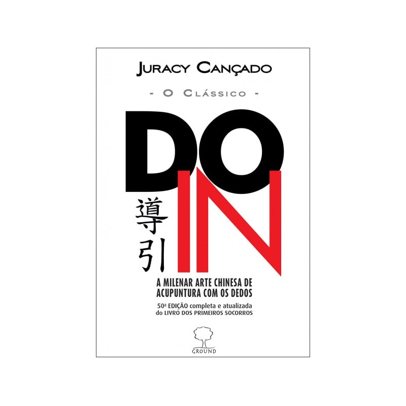 Do-in - O Clássico: a milenar arte chinesa de acupuntura com os dedos