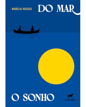 DO MAR, O SONHO
