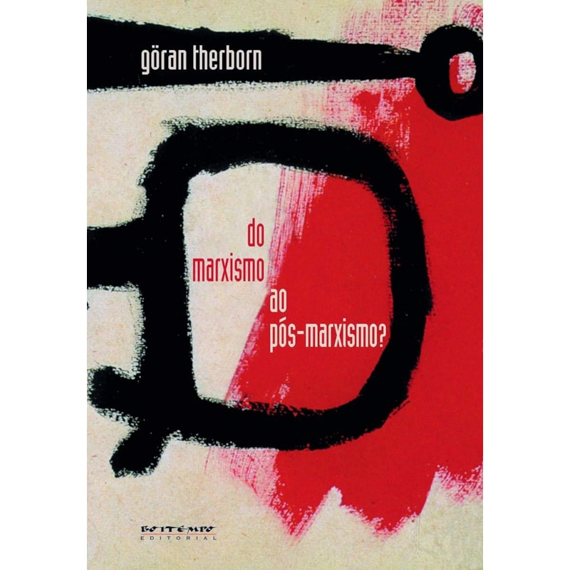 DO MARXISMO AO PÓS-MARXISMO?