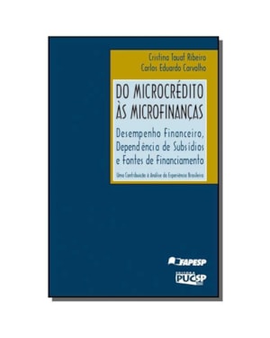 DO MICROCRÉDITO AS MICROFINANÇAS