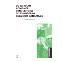 DO MITO AO ROMANCE: UMA LEITURA DO EVANGELHO SEGUNDO SARAMAGO