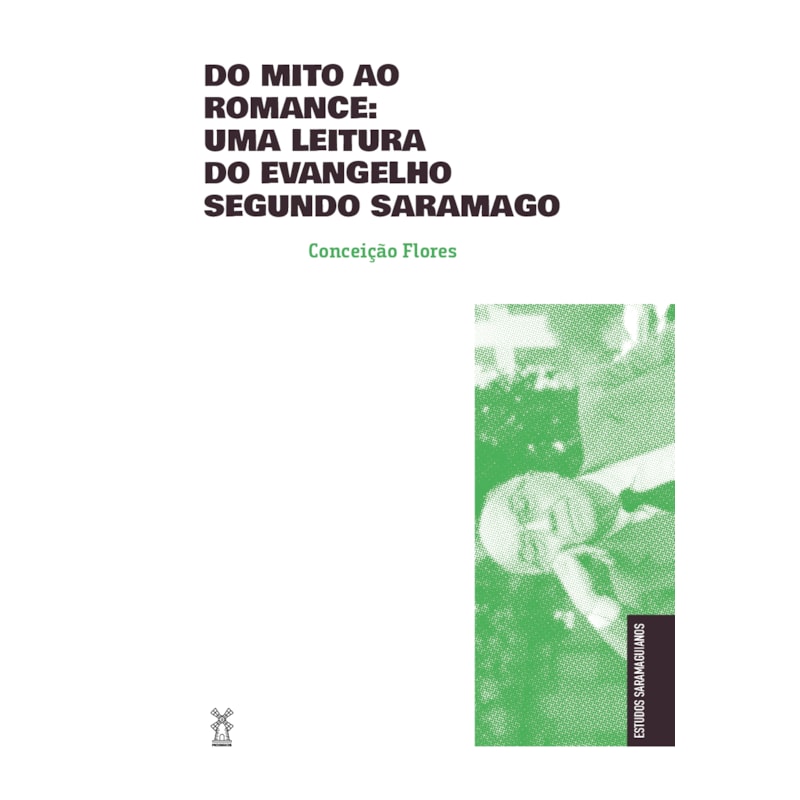 DO MITO AO ROMANCE: UMA LEITURA DO EVANGELHO SEGUNDO SARAMAGO