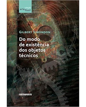 DO MODO DE EXISTÊNCIA DOS OBJETOS TÉCNICOS