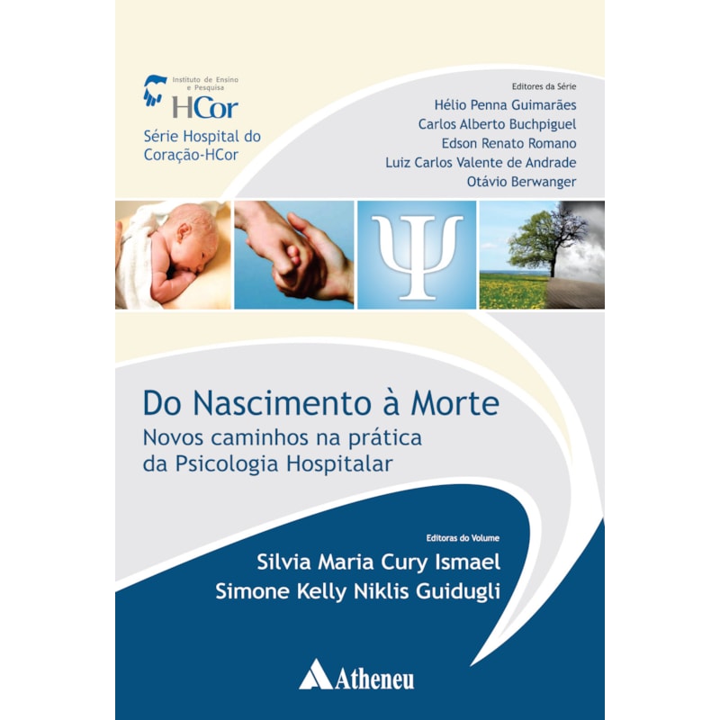 Do nascimento à morte: novos caminhos na prática da psicologia hospitalar