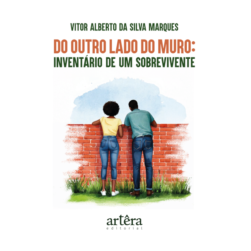 DO OUTRO LADO DO MURO: INVENTÁRIO DE UM SOBREVIVENTE